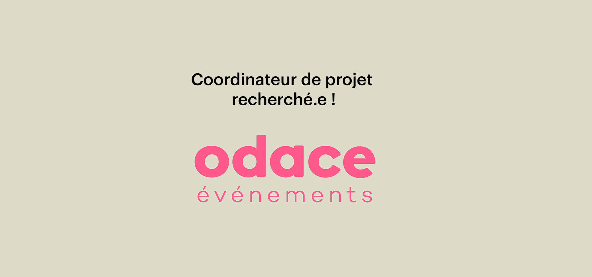 Odace Evènements recherche un.e coordinateur de projet !